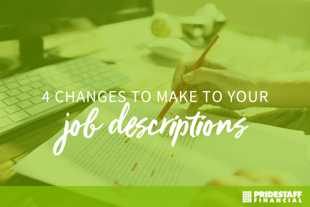 Make These Four Changes to Your Job Descriptions