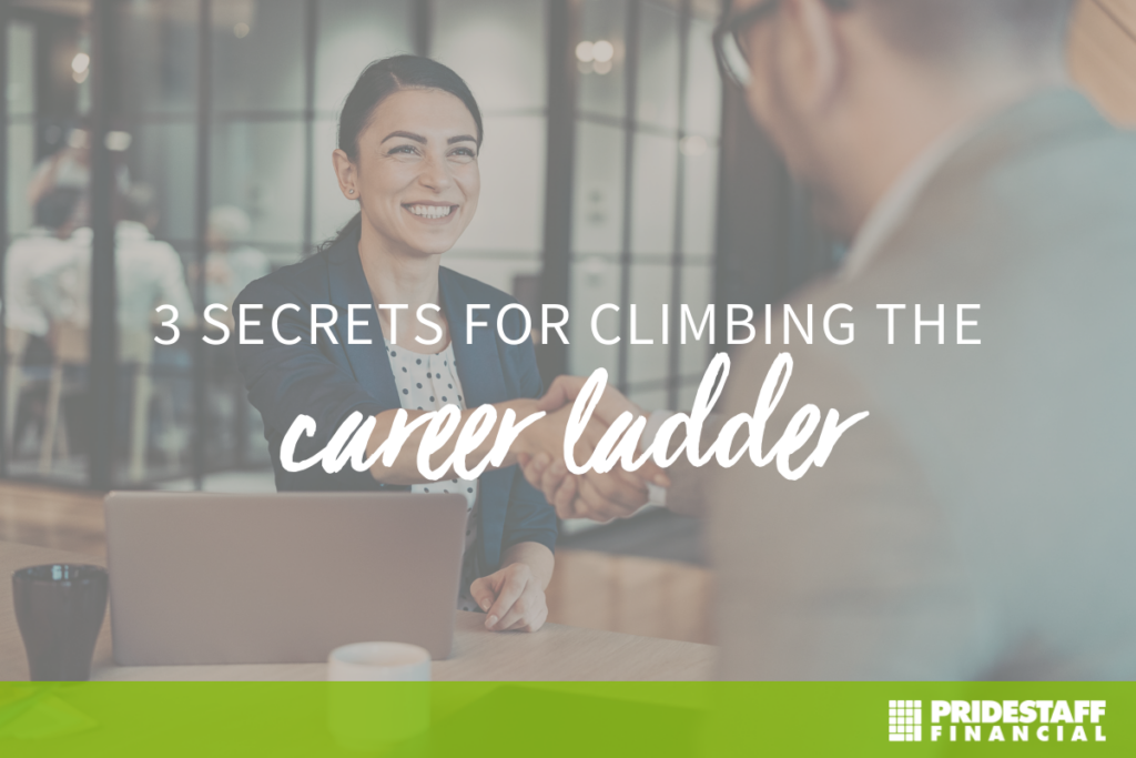 3 Career Secrets That Will Help You Climb the Accounting Career Ladder