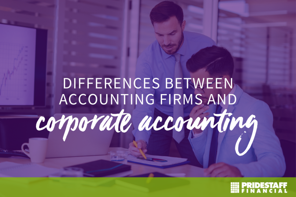 Benefits of Working in Corporate Accounting vs. an Accounting Firm
