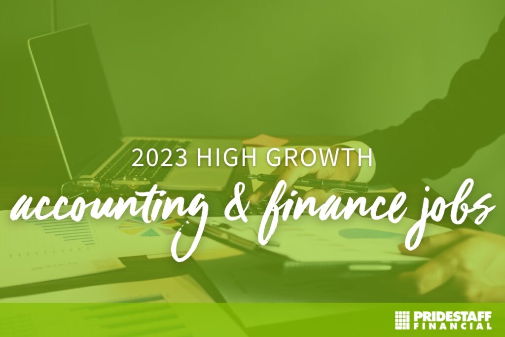 2023 High Growth Accounting and Finance Jobs PrideStaff Financial